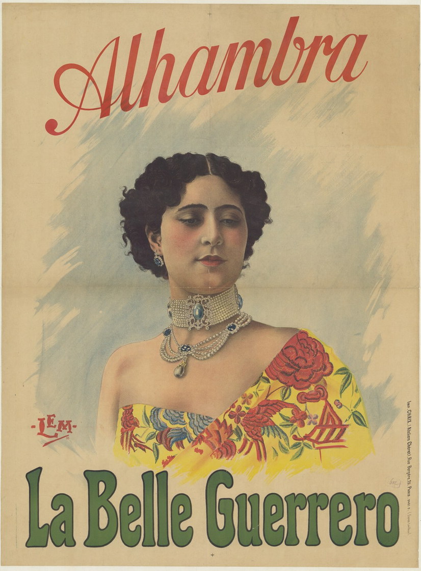 « La Belle Guerrero », Alhambra - affiche, ateliers Chéret, 1899, BnF